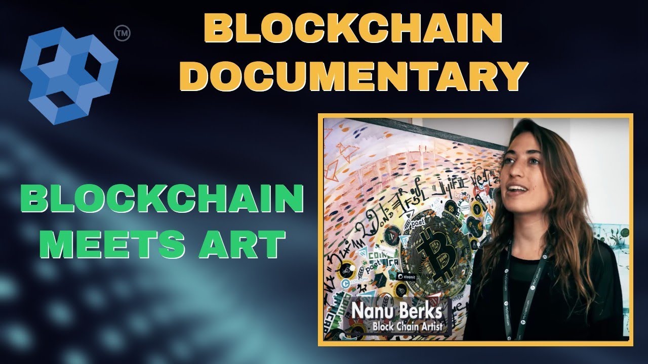 Blockchain Documentary - Art On The Blockchain. COOL MEETS TECH!