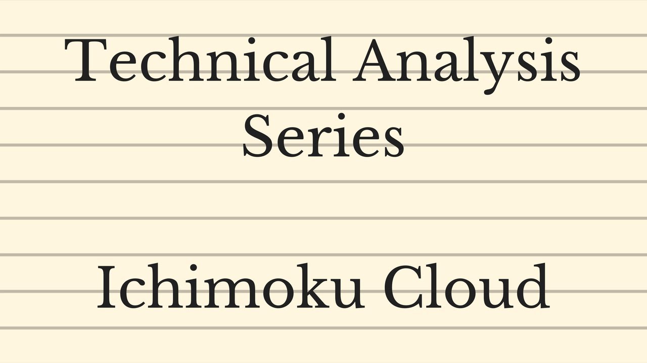 How to Use the Ichimoku Cloud - Technical Analysis Series