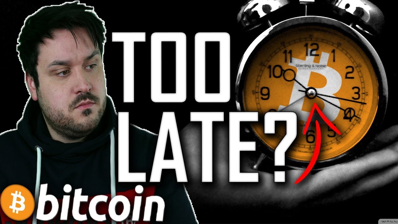 ia it too late to buy bitcoin