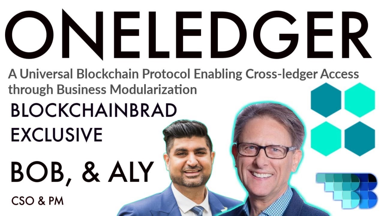 OneLedger Exclusive |  Enterprise Blockchain Solution | BlockchainBrad | Modular Business Blockchain