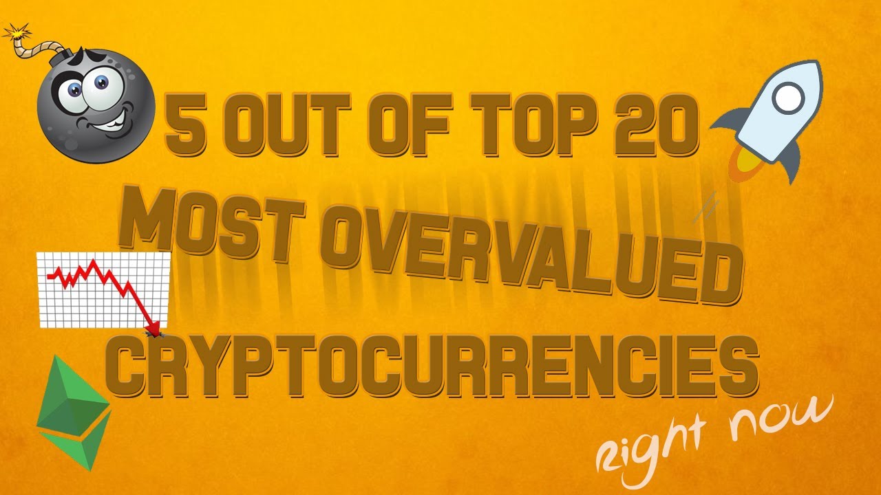5 out of top 20 most overvalued cryptocurrencies (June 2017)