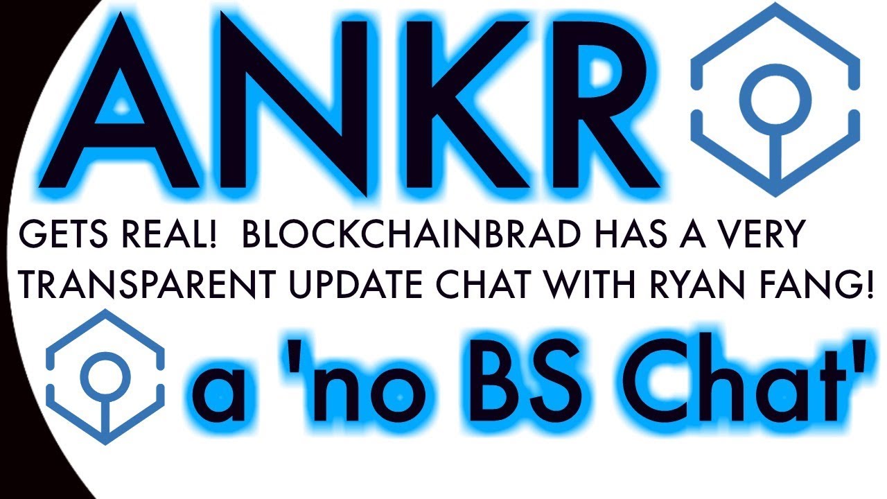 ANKR GETS REAL! | Ankr Network Transparency | BlockchainBrad gets REAL with ANKR | ANKR UPDATE