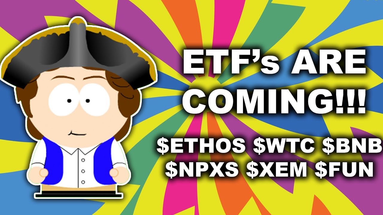 Altcoin & Crypto News: European ETFs are Here | $WTC $BNB $NPXS $XEM $ETHOS $FUN