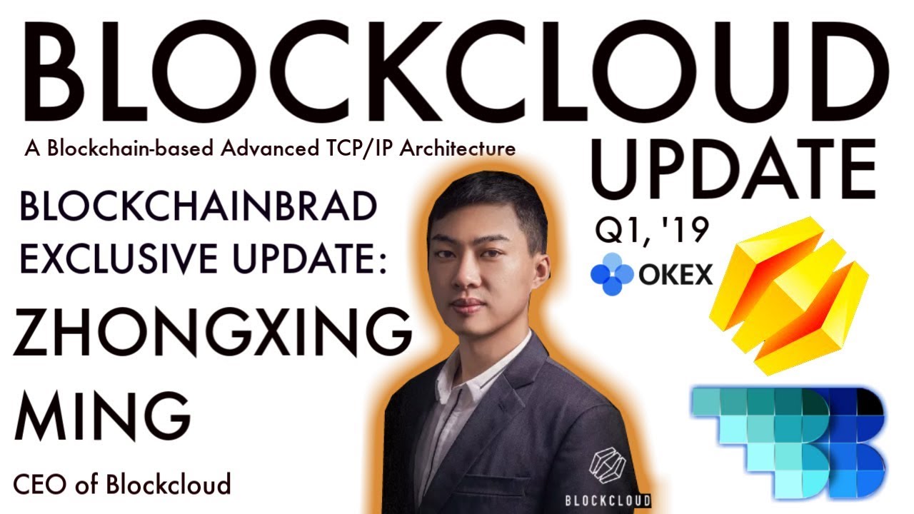 Blockcloud | BlockchainBrad | TCP/IP Blockchain Architecture | Building a New Internet | OKEx