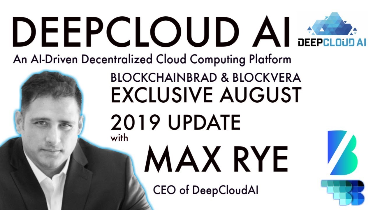 Deepcloud AI | Update | CEO Max Rye | BlockchainBrad| Crypto Cloud Computing