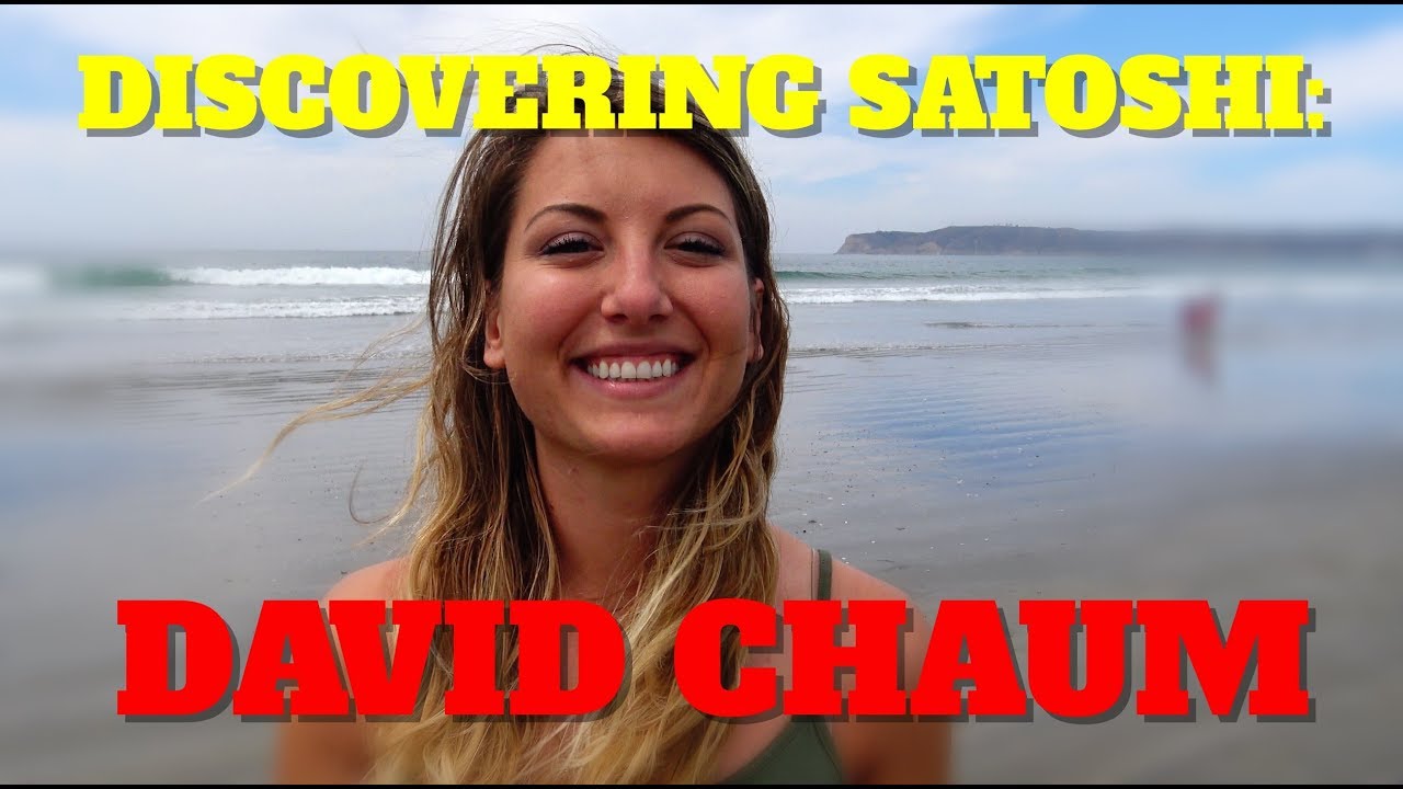 Discovering Satoshi: David Chaum
