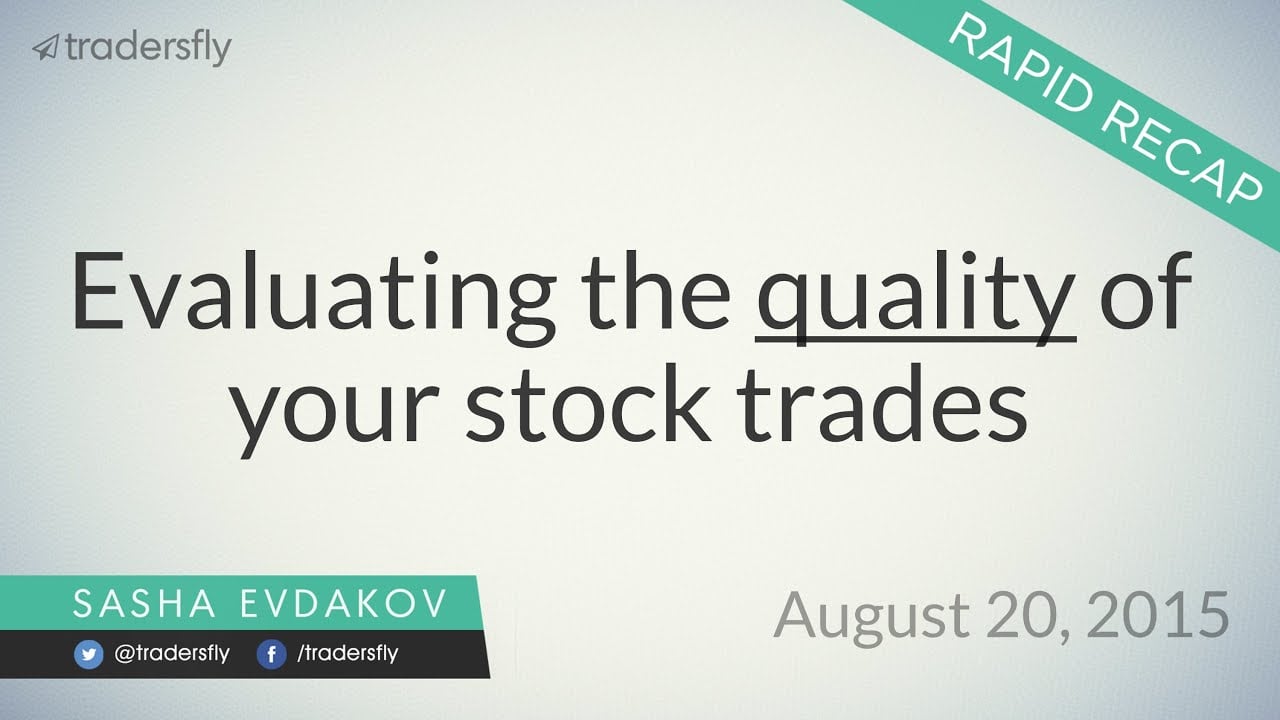 Evaluating the Quality of Your Stock Picks or Trades