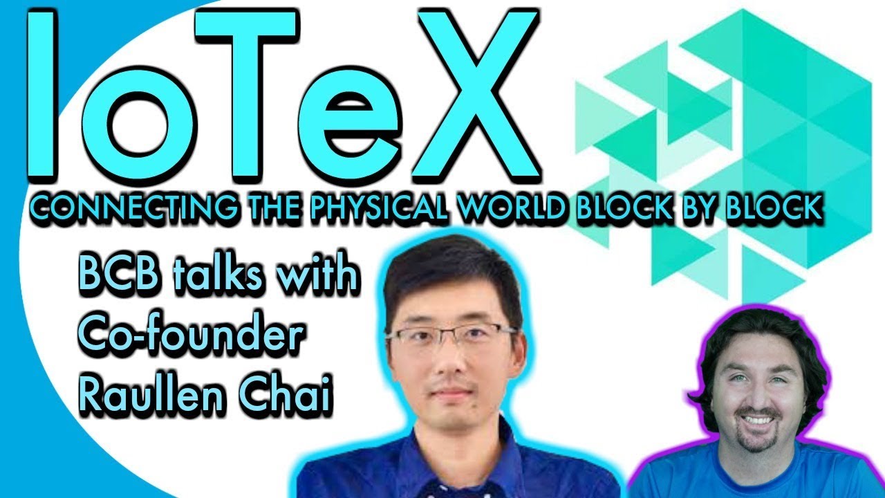 IoTeX co-founder Raulllen Chai chats with BlockchainBrad about his Privacy-Centric Blockchain.
