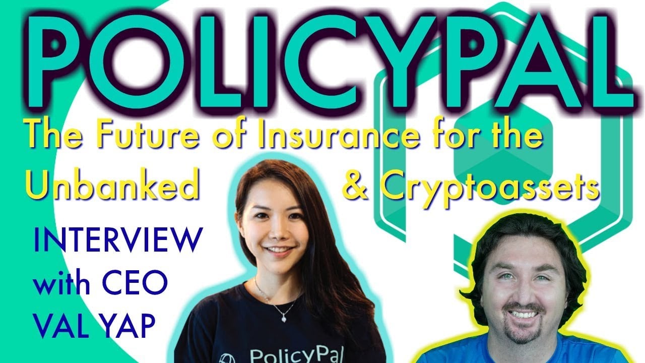 PolicyPal CEO Val Yap talks with BlockchainBrad about Insurance for the Unbanked and Cryptoassets
