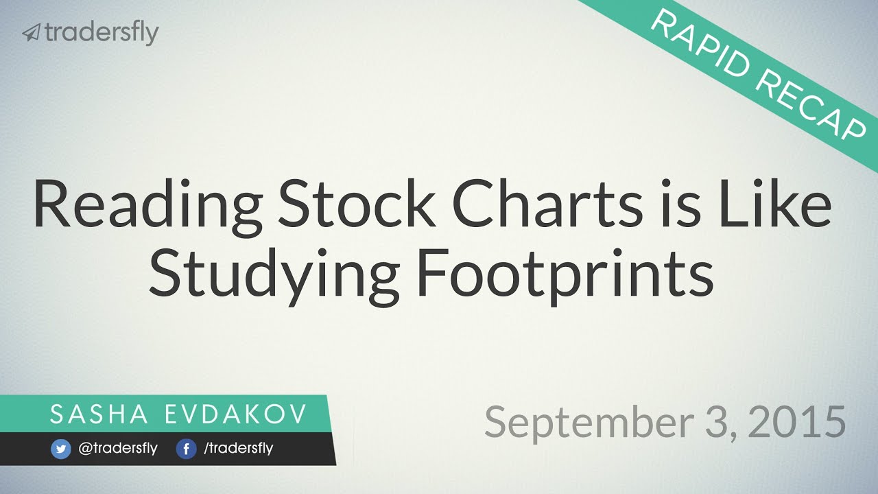Reading Stock Charts is Like Studying Footprints