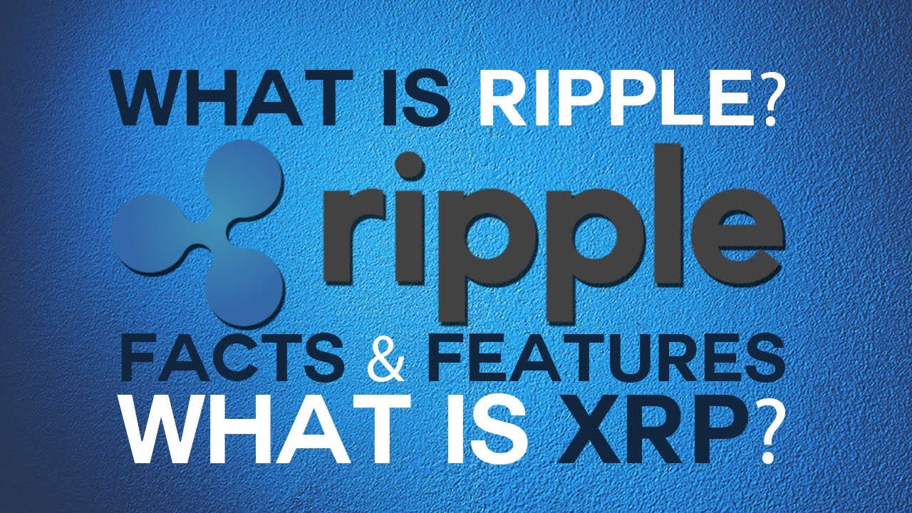 Ripple - What is Ripple and XRP? Why should you invest? Ripple analysis