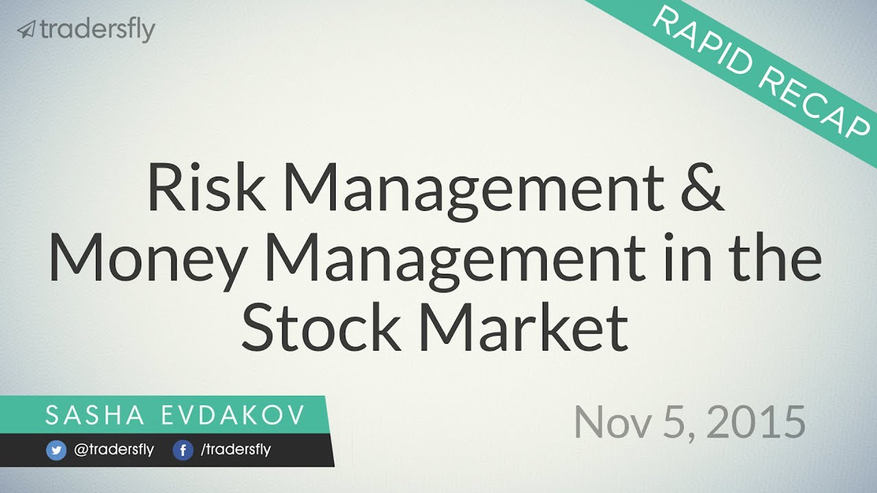 Risk Management & Money Management in the Stock Market
