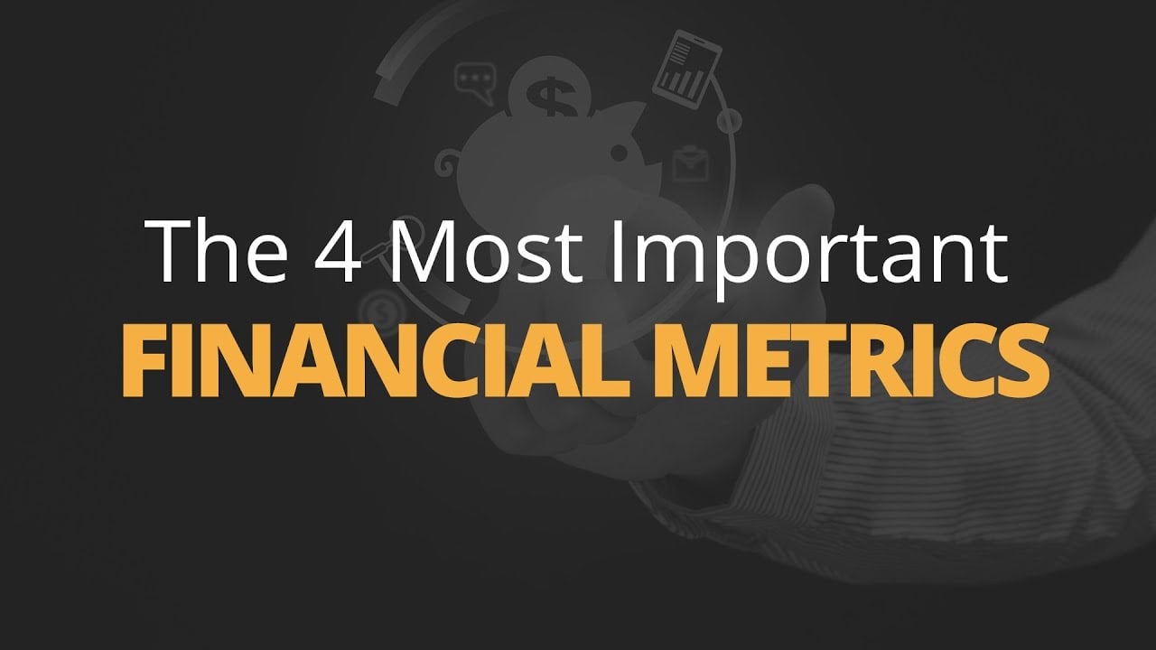 The 4 Most Important Financial Metrics