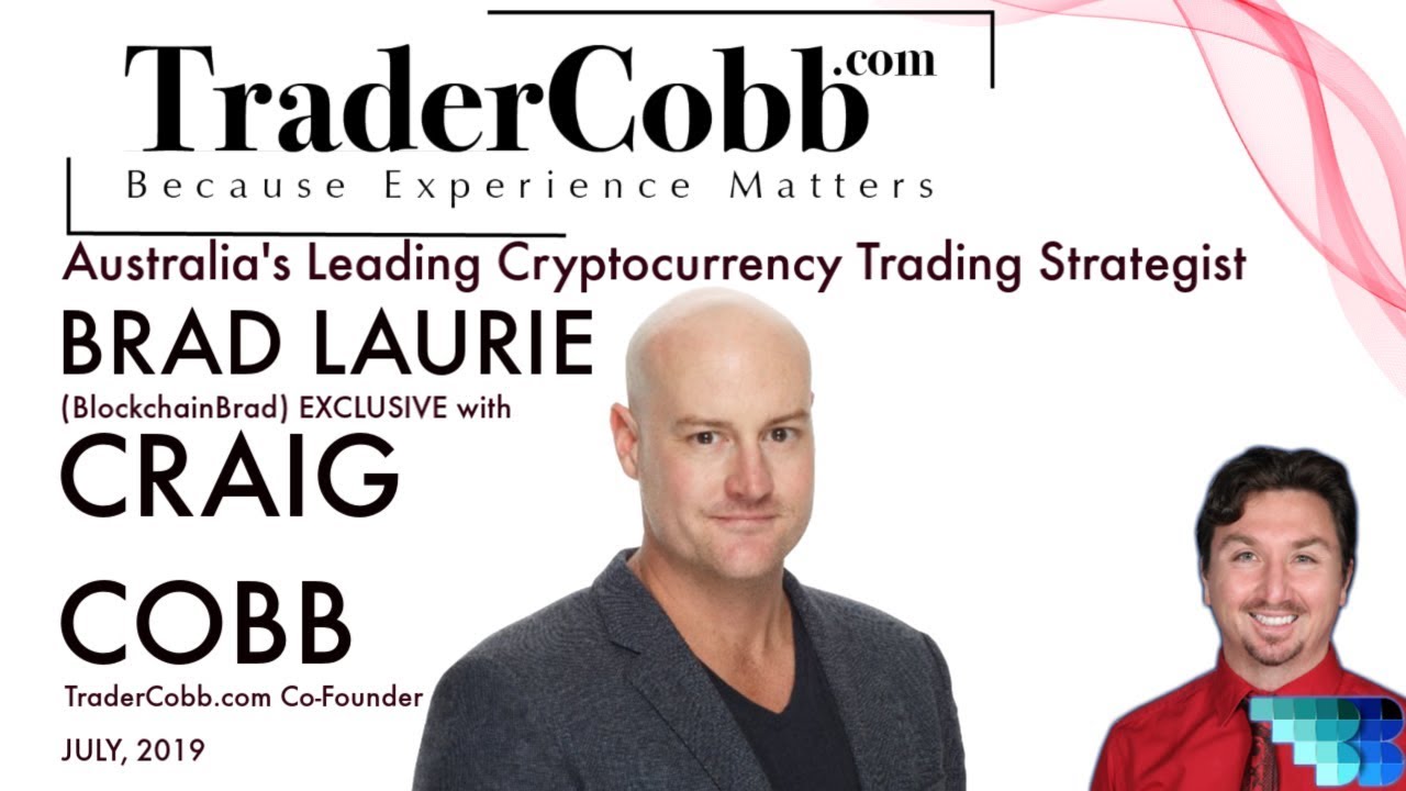 TraderCobb | Craig Cobb | BlockchainBrad | Crypto Trader | REAL Crypto Convo