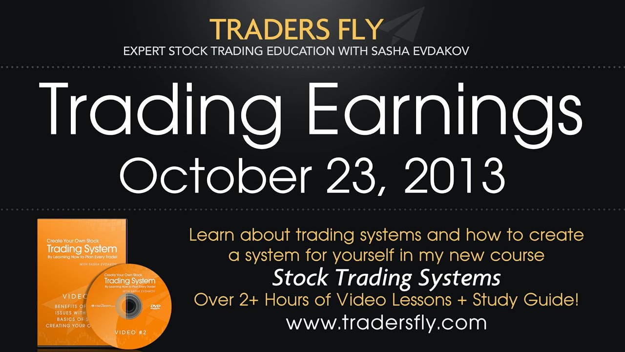 Trading Earnings on Stocks - By the Charts - Oct 23, 2013