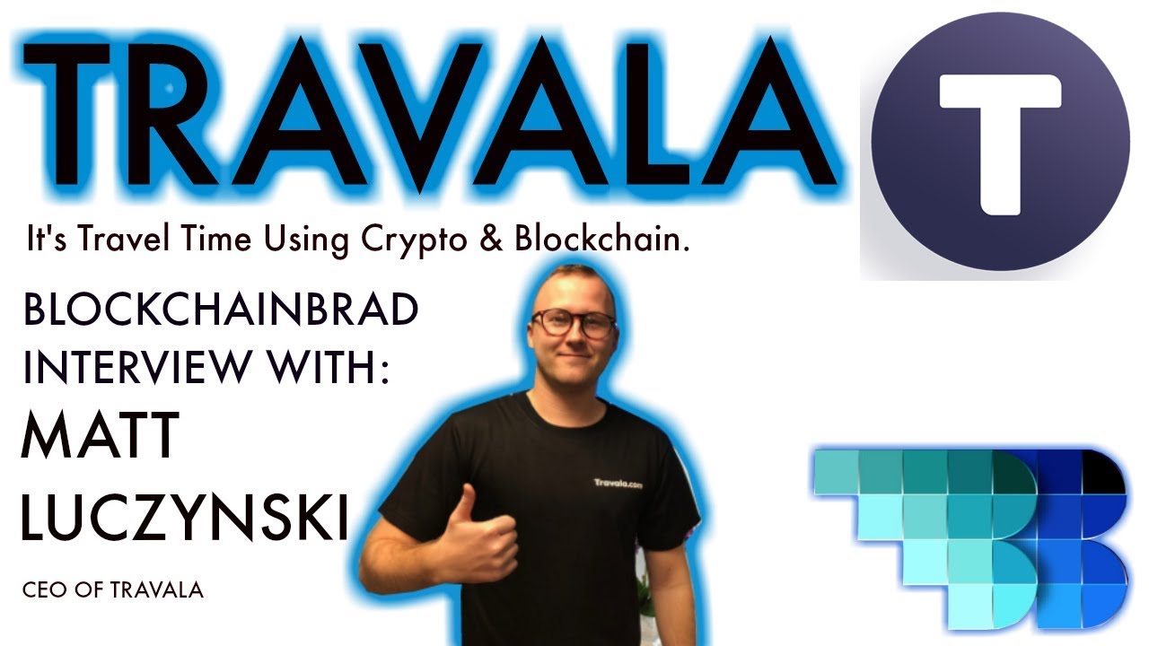 Travala | BlockchainBrad Exclusive Interview with CEO Matt Luczynski | Crypto News | Update