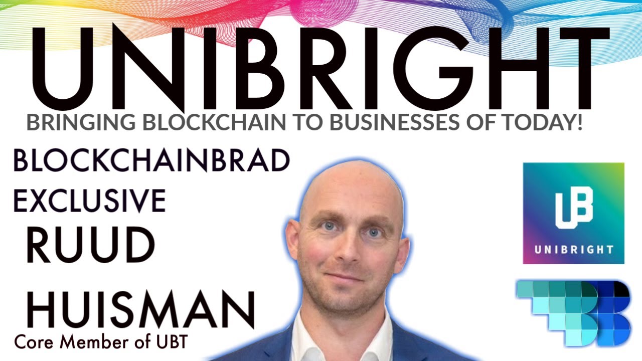 Unibright | Exclusive Interview | BlockchainBrad | Bringing Blockchain to Business | SaaS + Revenue!