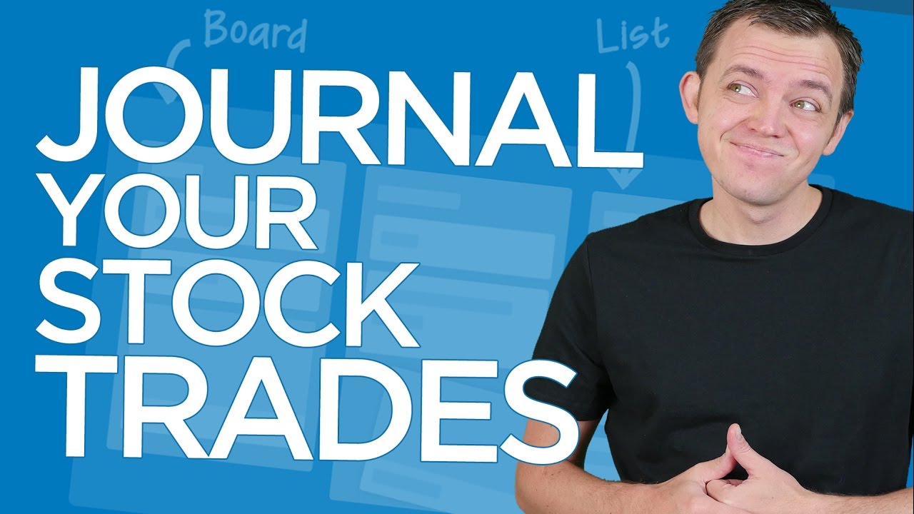 What is the best way to journal or keep track of your stock trades? What do you recommend?
