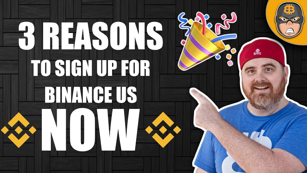 3 Reasons to Sign Up for Binance US (Right Now!)