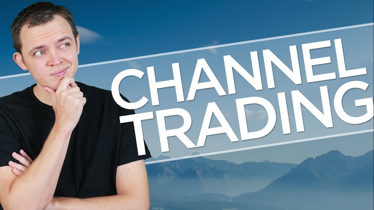 Channel Trading: Trading within the Channel or After the Channel Break?