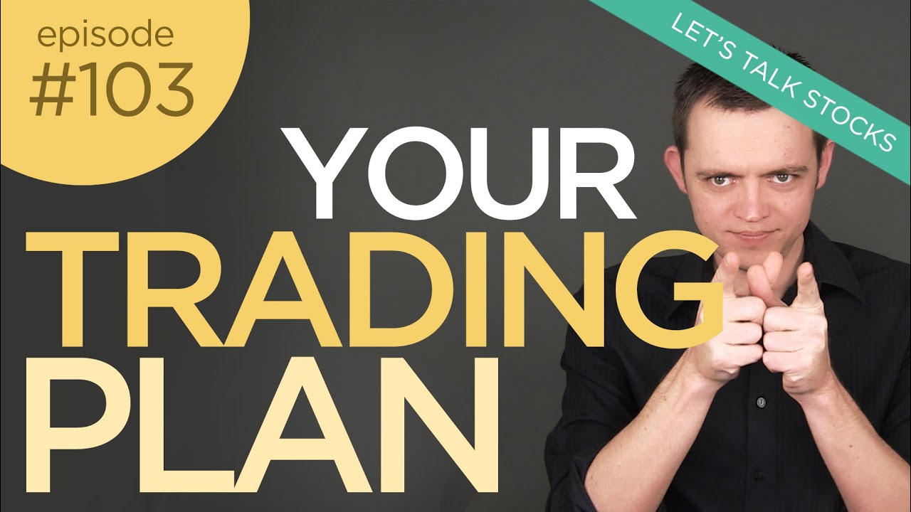 Ep 103: Your Stock Trading Plan for When You Start