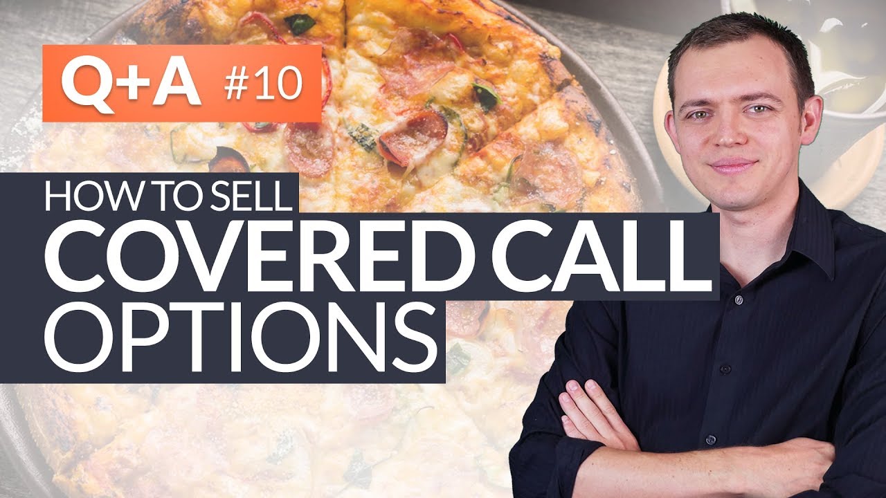 How to Sell Covered Call Options on Your Stock #HungryForReturns 10