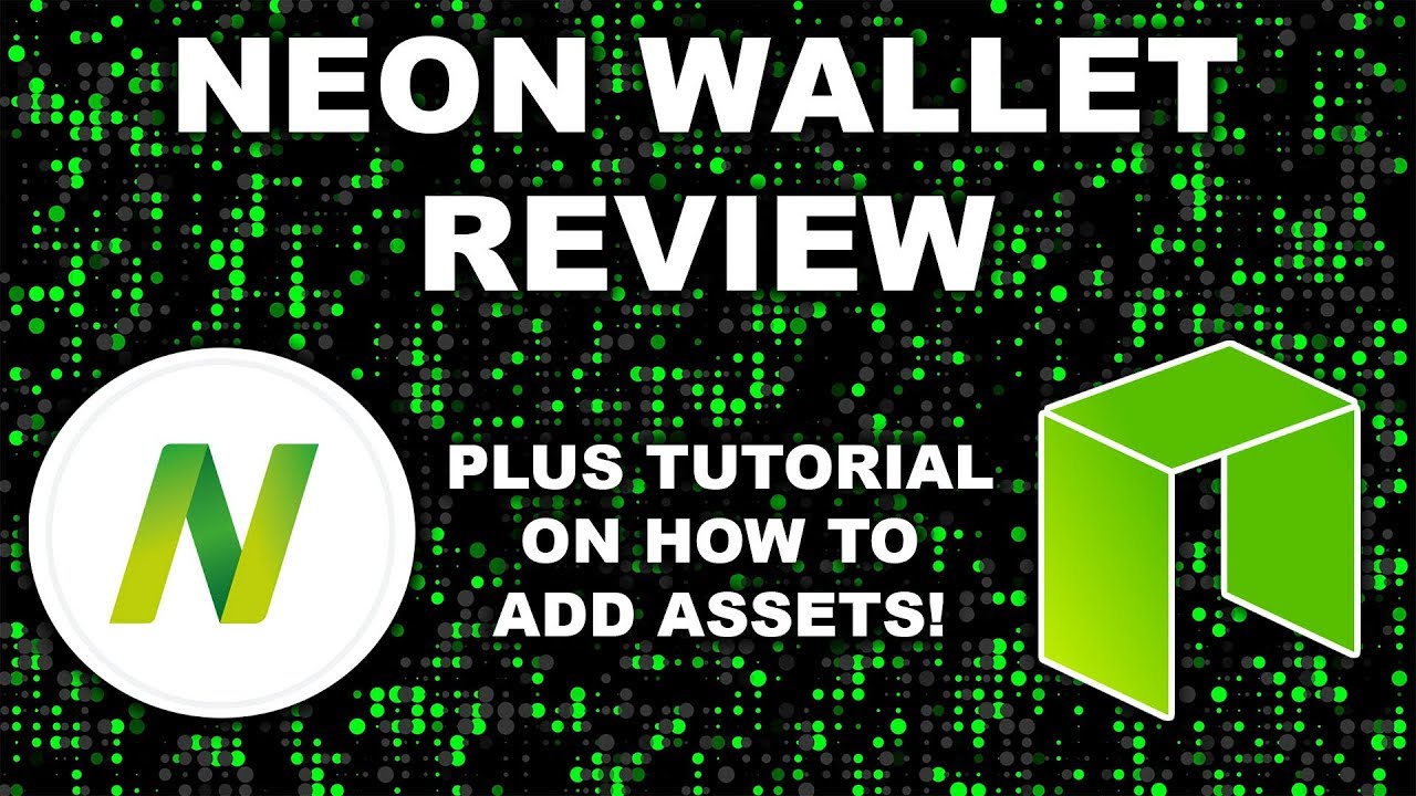 NEON Wallet Review: Wallet for NEO | Tutorial on How to Add NEP5 Tokens