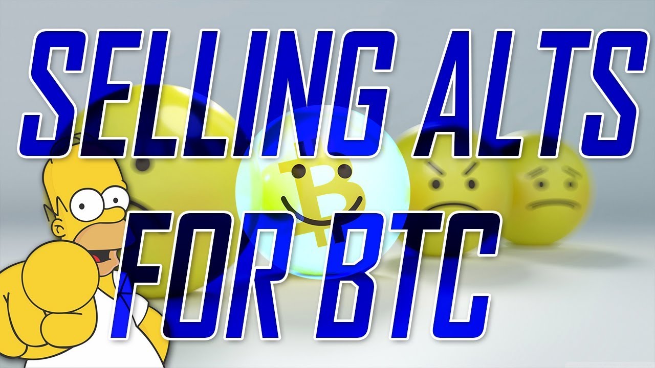 Selling Alts for Bitcoin