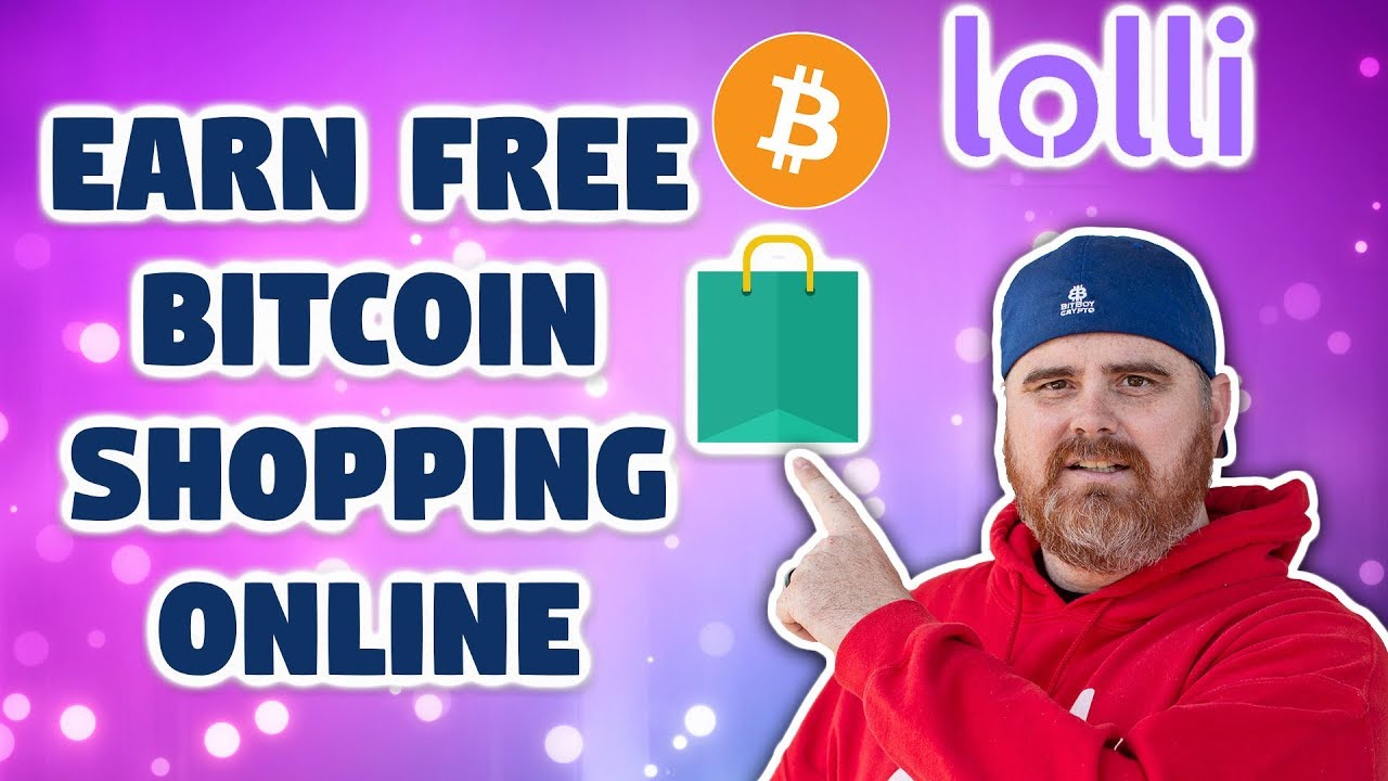 This Website Wants to Give You FREE Bitcoin | Earn BTC For Shopping with Lolli