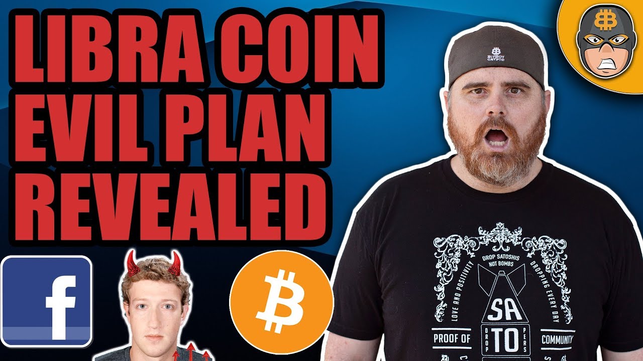 Facebooks EVIL Plan for Libra Coin REVEALED (Bitcoin News)