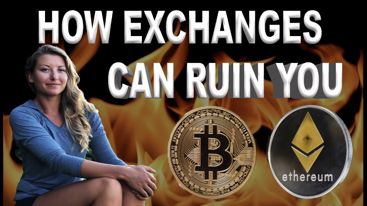How Exchanges Can Ruin You