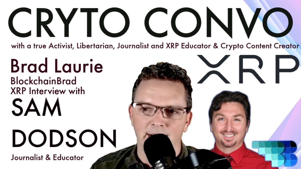 Sam Dodson | XRP | Digital Asset | Crypto Interview | BlockchainBrad | Ripple | XRP Ledger