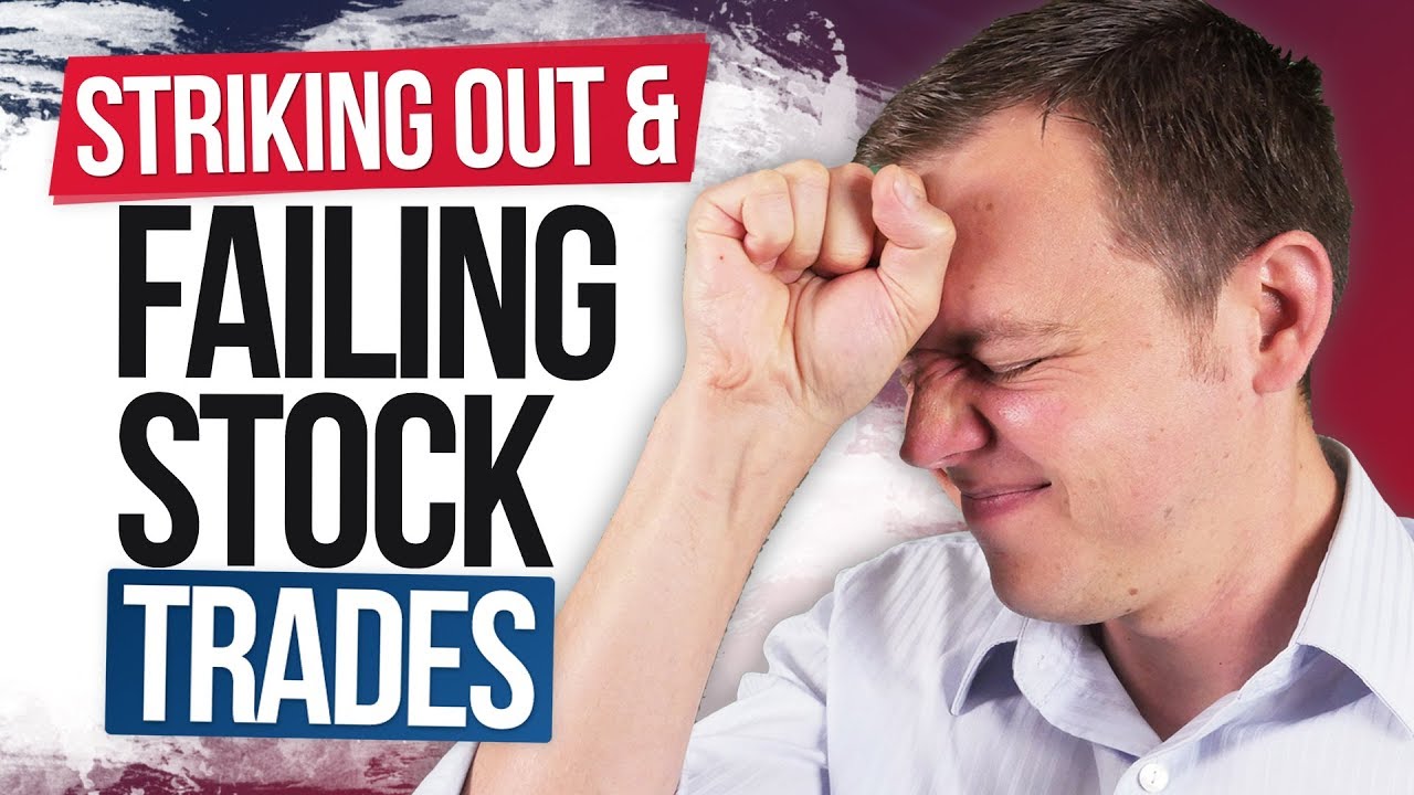 Striking Out & Failing Trades: Getting to Success