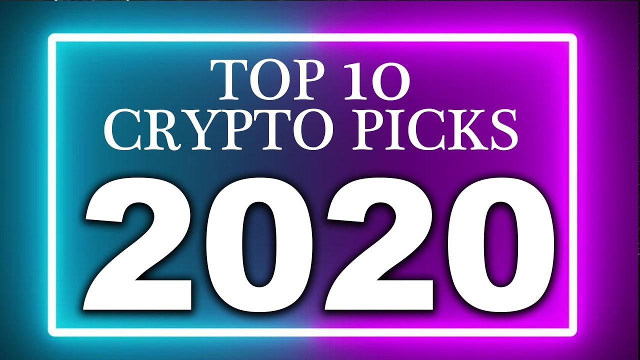 Top 10 Crypto Picks for 2020