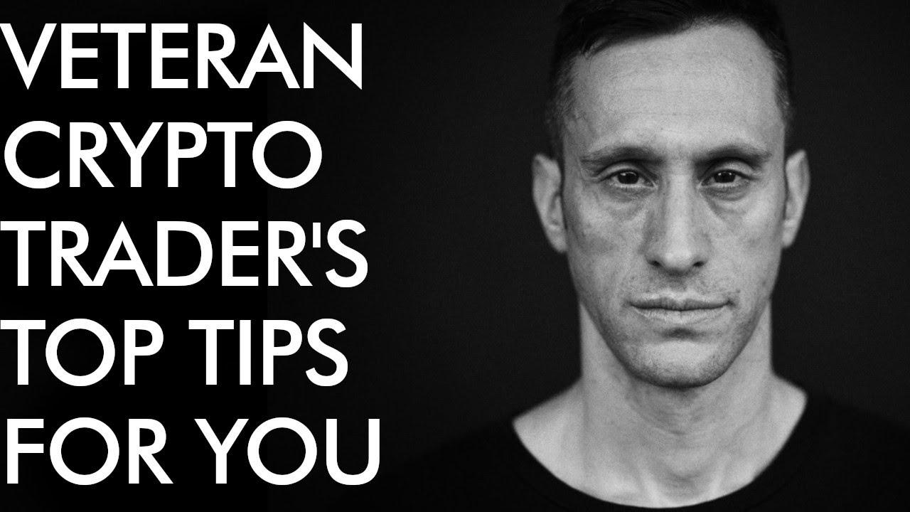 Veteran Crypto Trader's TOP TIPS for You