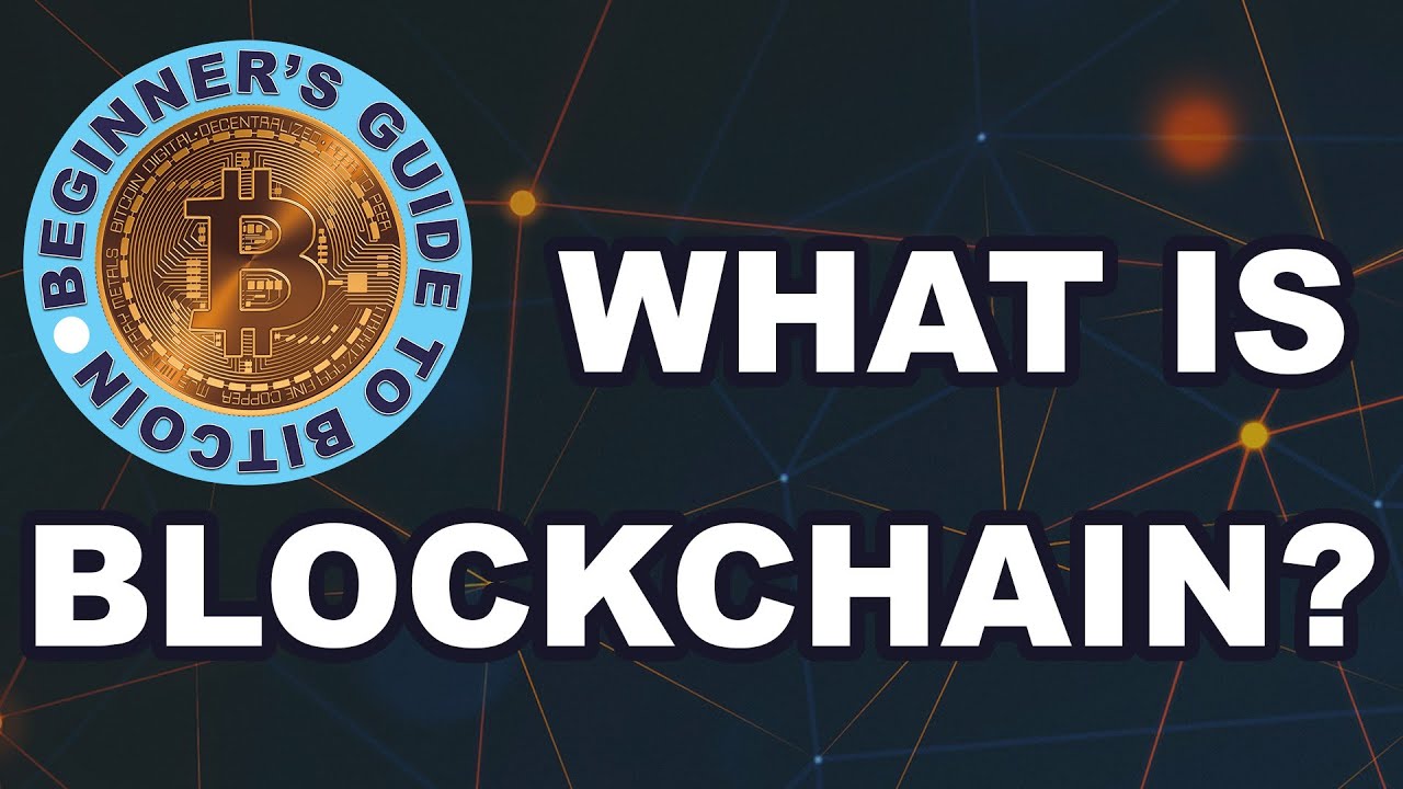 What is Blockchain? | Basics for Beginners in 2019