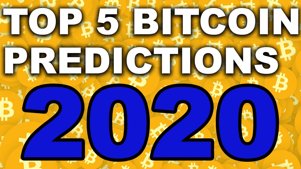 Top 5 Bitcoin Predictions for 2020 (BTC Price Prediction ...