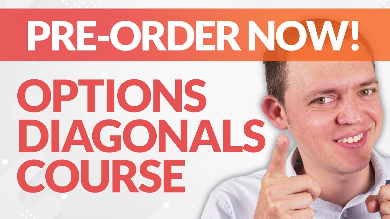 Options Mastery Diagonals Course  - PRE ORDER NOW!