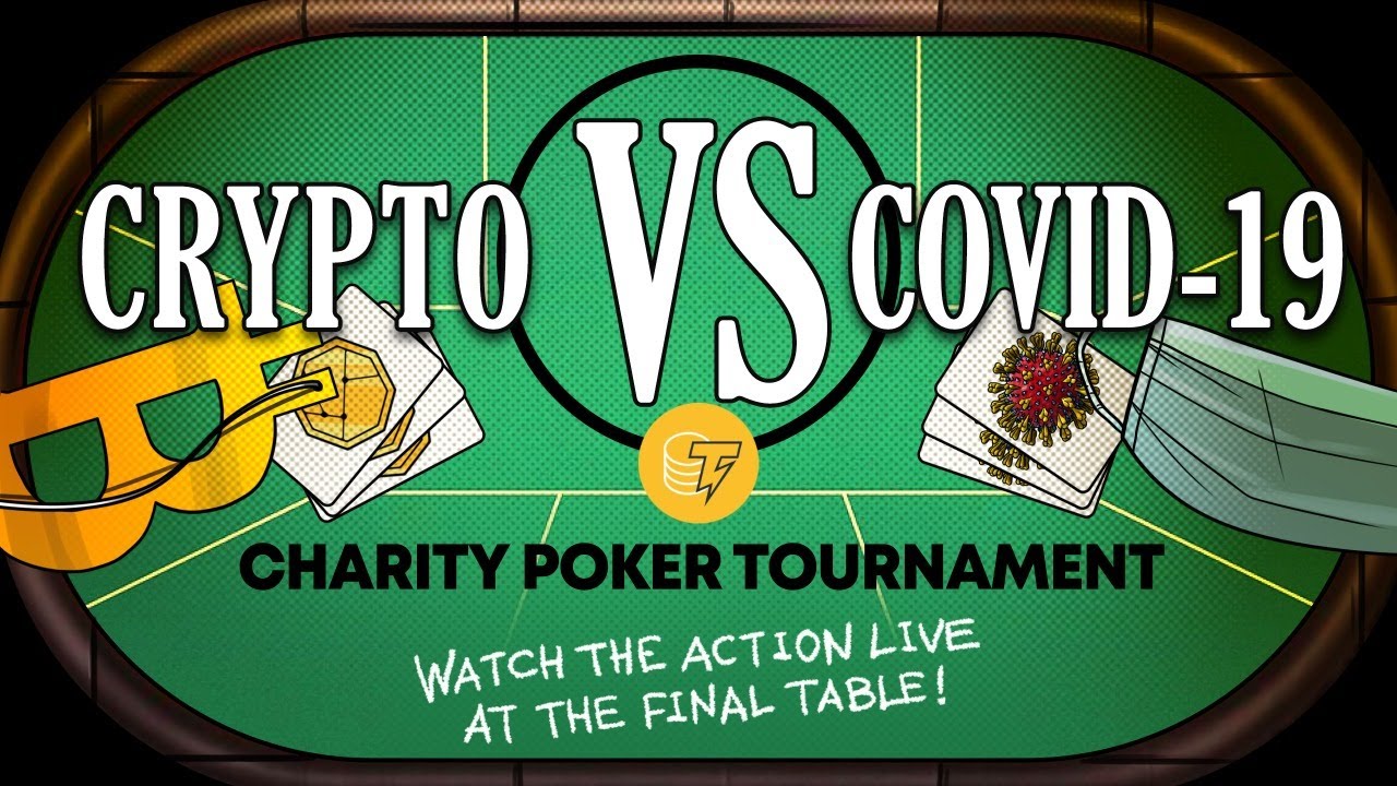 TONIGHT: Live Charity Poker Tournament to Raise Funds to Fight COVID-19 | Crypto VS. COVID-19
