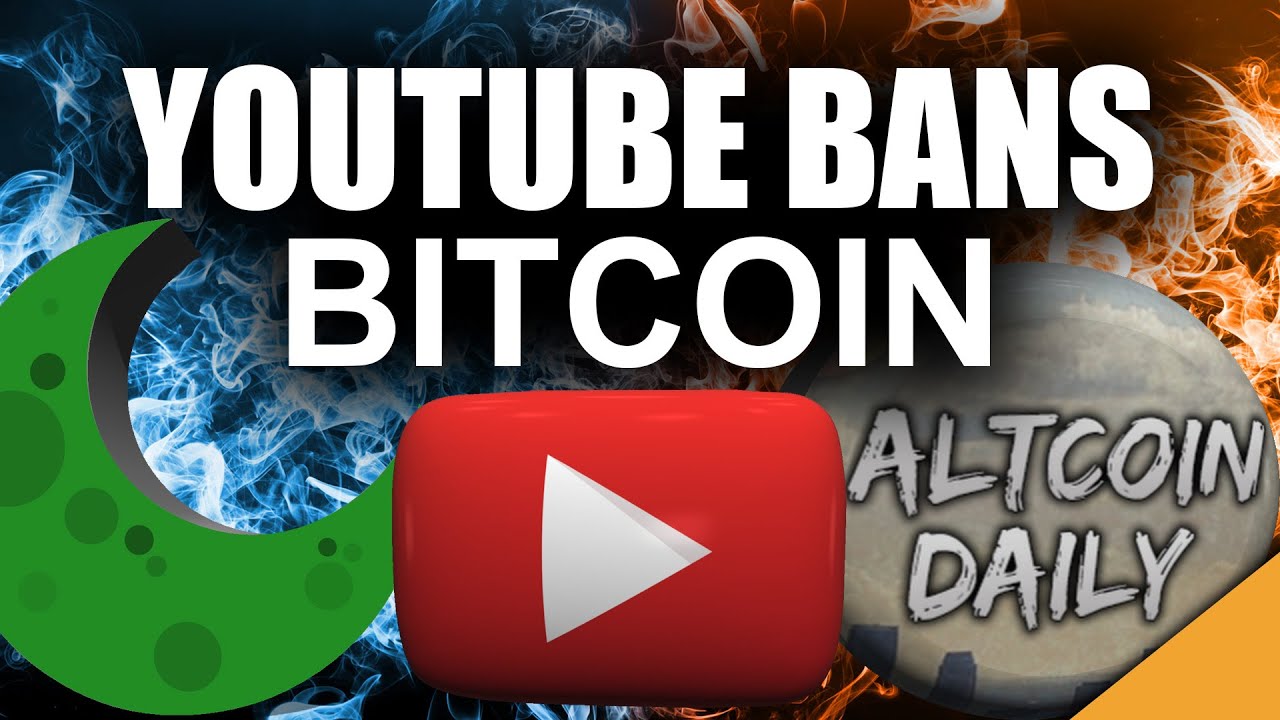 YouTube Just Banned Bitcoin  (Worst Case Crypto Scenario)